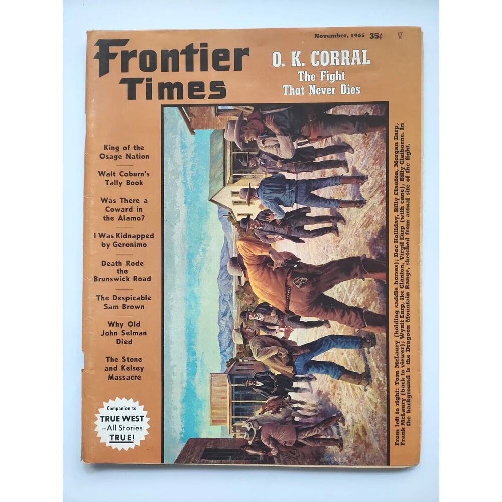 Frontier Times Vintage Magazine November, 1965 "O.K. Corral" M104